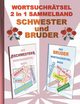 WORTSUCHRTSEL 2 in 1 SAMMELBAND SCHWESTER und BRUDER, Gagg Brian