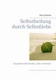 Selbstheilung durch Selbstliebe, Jochims Inke