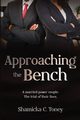 Approaching the Bench, Toney Shamicka C