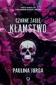 Czarne agle Kamstwo Tom 1, Jurga Paulina