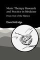 Music Therapy Research and Practice in Medicine, Aldridge David