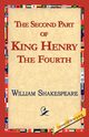 The Second Part of King Henry IV, Shakespeare William