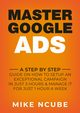 MASTER GOOGLE ADS, Ncube Mike