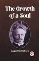 The Growth of a Soul, Strindberg August