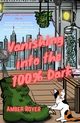 Vanishing Into the 100% Dark, Royer Amber