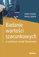 Badanie wartoci szacunkowych w praktyce rewizji finansowej, Staszel Anna, Zieniuk Pawe