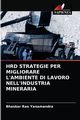 HRD STRATEGIE PER MIGLIORARE L'AMBIENTE DI LAVORO NELL'INDUSTRIA MINERARIA, Yanamandra Bhaskar Rao