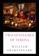 The Two Gentlemen of Verona, Shakespeare William