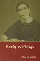 Early Writings, White Ellen G.