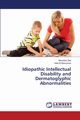 Idiopathic Intellectual Disability and Dermatoglyphic Abnormalities, Zaki Moushira