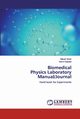 Biomedical Physics Laboratory Manual/Journal, Shah Manan
