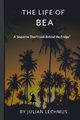 The Life of Bea, Lechmus Julian