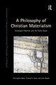 A Philosophy of Christian Materialism, Baker Christopher