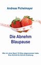 Die Abnehm Blaupause, Pichelmayer Andreas
