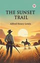 The Sunset Trail, Lewis Alfred Henry