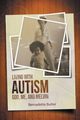 Living with Autism, Butler Bernadette