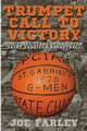Trumpet Call to Victory, Farley Joe