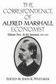 The Correspondence of Alfred Marshall, Economist, Marshall Alfred