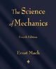 The Science of Mechanics, Ernst Mach