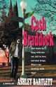 Cash Braddock, Bartlett Ashley