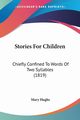 Stories For Children, Hughs Mary