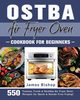 OSTBA Air Fryer Oven Cookbook for beginners, Bishop James