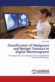 Classification of Malignant and Benign Tumours in Digital Mammograms, Nagi Jawad