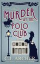 Murder at the Polo Club, Archer C.J.