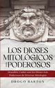 Los Dioses Mitolgicos ms Poderosos, Barton Drogo