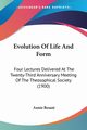 Evolution Of Life And Form, Besant Annie