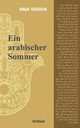 Ein arabischer Sommer, Siouda Anja