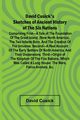 David Cusick'S Sketches Of Ancient History Of The Six Nations; Comprising First A Tale Of The Foundation Of The Great Island, (Now North America), The Two Infants Born, And The Creation Of The Universe. Second A Real Account Of The Early Settlers Of North, Cusick David