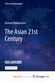 The Asian 21st Century, Mahbubani Kishore