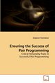 Ensuring the Success of Pair Programming, Chomiakow Glgnes