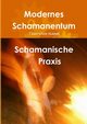 Schamanische Praxis, Nagel Thorsten
