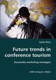 Future trends in conference tourism, Peis Julia