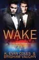 Wake, Coles K. Evan