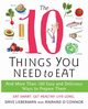 The 10 Things You Need to Eat, O'Connor Anahad