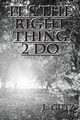 It's the Right Thing 2 Do, Gutz L.