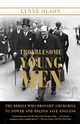 Troublesome Young Men, Olson Lynne