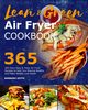 Lean and Green Air Fryer Cookbook 2021, Veith Barbara