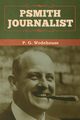 Psmith, Journalist, Wodehouse P. G.