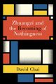 Zhuangzi and the Becoming of Nothingness, Chai David