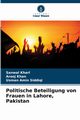 Politische Beteiligung von Frauen in Lahore, Pakistan, Kharl Sanwal