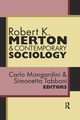 Robert K. Merton and Contemporary Sociology, Mongardini Carlo