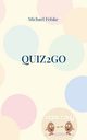 Quiz2go, Felske Michael