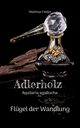 Adlerholz - Aquilaria agallocha, Felder Matthias