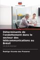 Dterminants de l'endettement dans le secteur des tlcommunications au Brsil, Vicente dos Prazeres Rodrigo