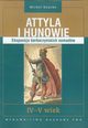 Attyla i Hunowie, Rouche Michel
