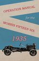 Operation Manual for the Morris Fifteen Six, Anon.